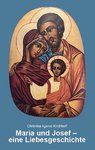 Maria und Josef – eine Liebesgeschichte