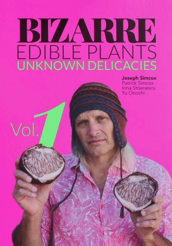 Bizarre Edible Plants