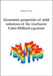 Geometric properties of mild solutions of the stochastic Cahn-Hilliard equation