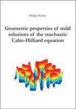 Geometric properties of mild solutions of the stochastic Cahn-Hilliard equation
